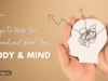 7 Tips to relax your mind | Healthyguru | Health and wellness