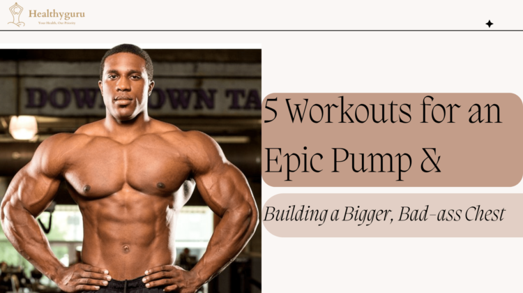 How to train your chest to get a bigger pump