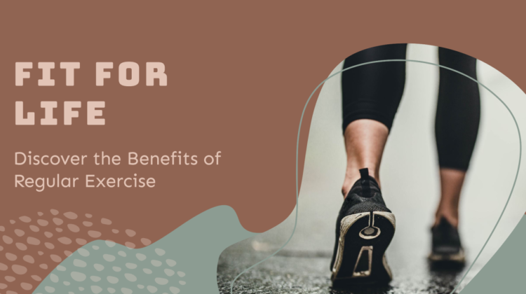 What are the benefits of regular Exercise?